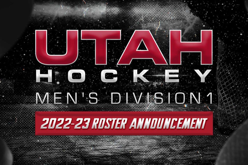 2022 Men’s Division 1 Roster announced University of Utah Hockey