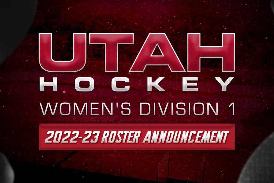 2022 Women’s Division 1 Roster announced University of Utah Hockey